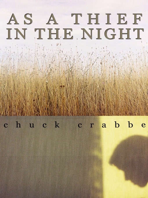 Title details for As a Thief in the Night by Chuck Crabbe - Available